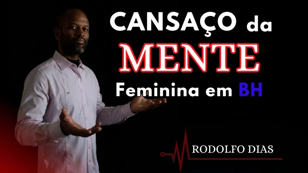 Cansaço da Mente Feminina em BH