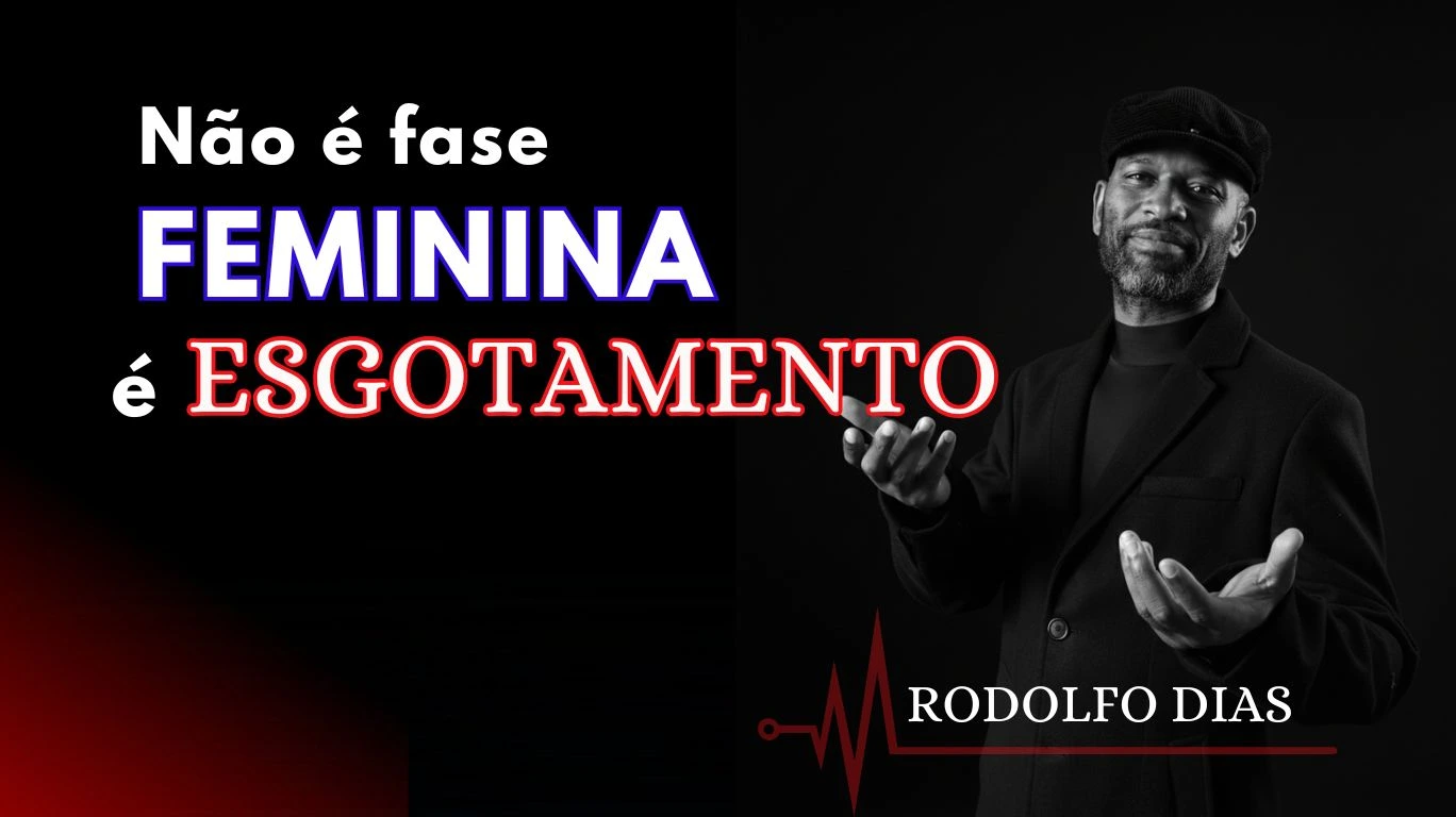 Não é fase Feminina é Esgotamento